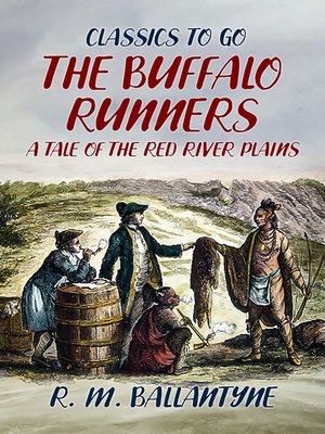 cover image of The Buffalo Runners a Tale of the Red River Plains